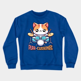 Purr-cussionist! Cute Drum Playing Cat Cartoon! Crewneck Sweatshirt
